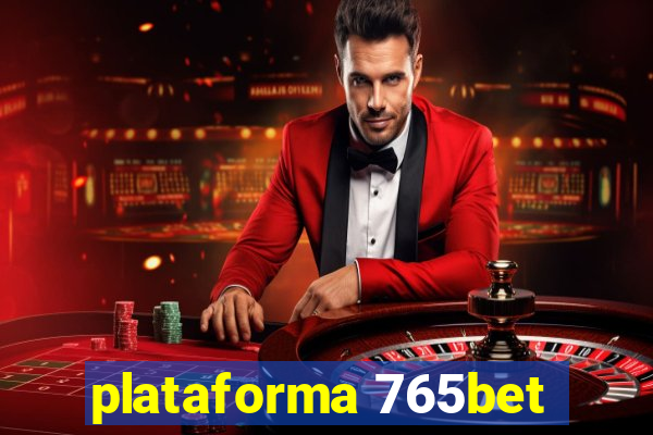 plataforma 765bet